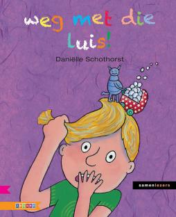 Weg met die luis! Weg met die luis!
