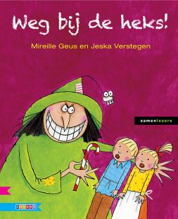 Weg bij die heks! Weg bij die heks!