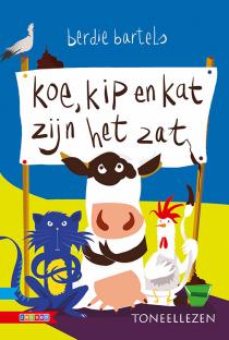 Koe, kip en kat zijn het zat Koe, kip en kat zijn het zat