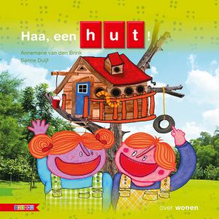 Haa, een hut! Haa, een hut!