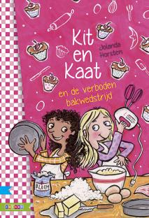 Kit en Kaat en de verboden bakwedstrijd Kit en Kaat en de verboden bakwedstrijd
