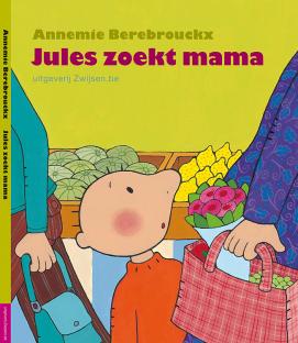 Jules zoekt mama Jules zoekt mama
