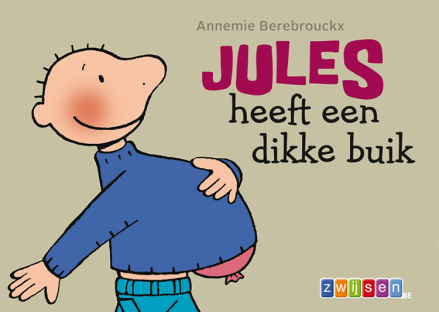 Jules heeft een dikke buik Jules heeft een dikke buik