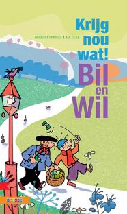 Krijg nou wat! Bil en Wil Krijg nou wat! Bil en Wil