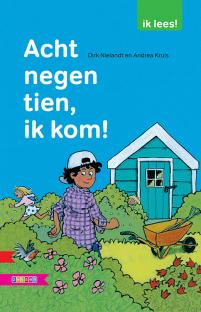 Acht negen tien, ik kom! Acht negen tien, ik kom!