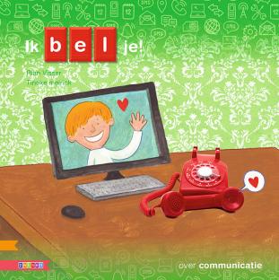 Ik bel je! Ik bel je!