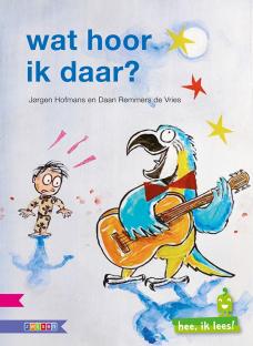Wat hoor ik daar? Wat hoor ik daar?