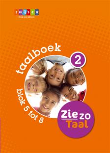 Taalboek 2 blok 5 tot 8 Taalboek 2 blok 5 tot 8