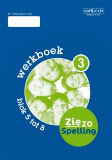 Werkboek 3 blok 5 tot 8 Werkboek 3 blok 5 tot 8