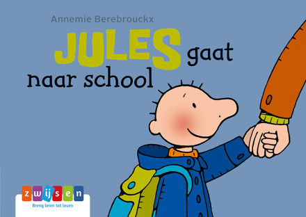 Jules gaat naar school Jules gaat naar school
